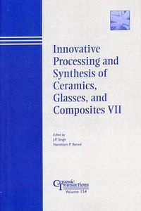 Cover image for Innovative Processing and Synthesis of Ceramics, Glasses, and Composites VII: Proceedings of the Symposium Held at the 105th Annual Meeting of the American Ceramic Society, April 27-30, in Nashville, Tennessee