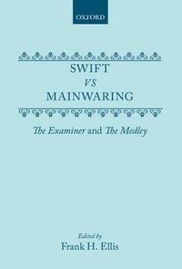 Cover image for Swift vs. Mainwaring: The Examiner and The Medley