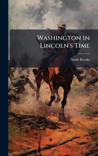 Cover image for Washington in Lincoln's Time