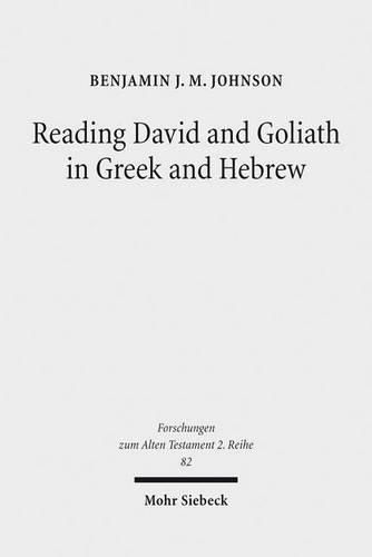 Reading David and Goliath in Greek and Hebrew: A Literary Approach