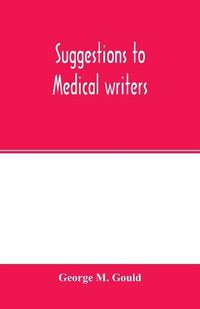 Cover image for Suggestions to medical writers