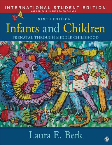 Cover image for Infants and Children - International Student Edition: Prenatal Through Middle Childhood