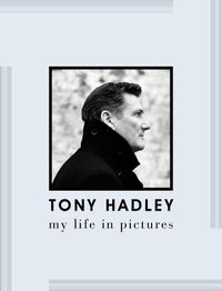 Cover image for Tony Hadley: My Life in Pictures