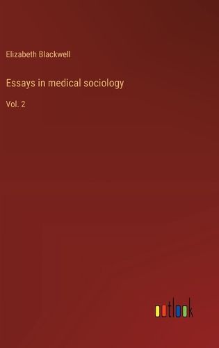 Cover image for Essays in medical sociology