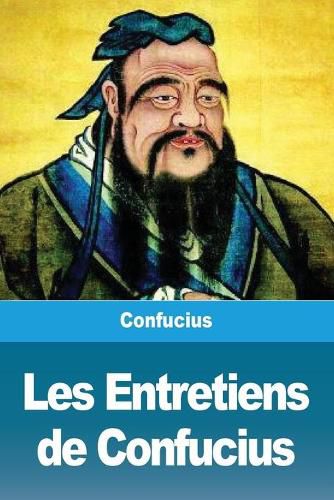Cover image for Les Entretiens de Confucius