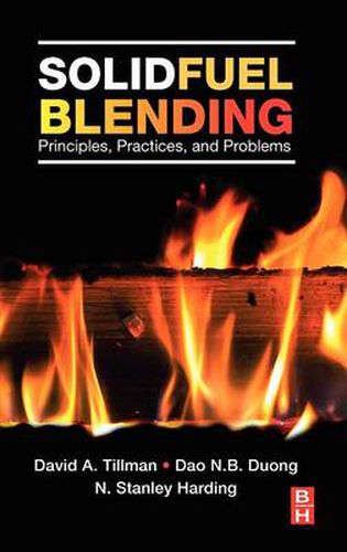 Solid Fuel Blending: Principles, Practices, and Problems