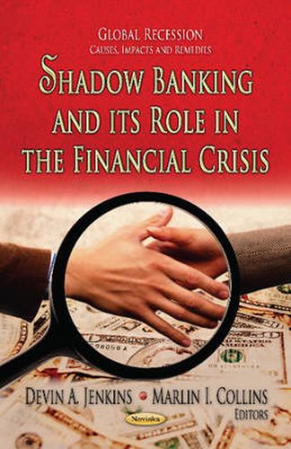 Cover image for Shadow Banking & its Role in the Financial Crisis