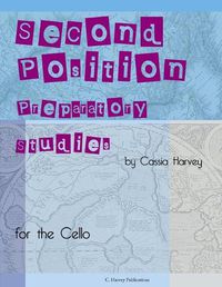 Cover image for Second Position Preparatory Studies for the Cello