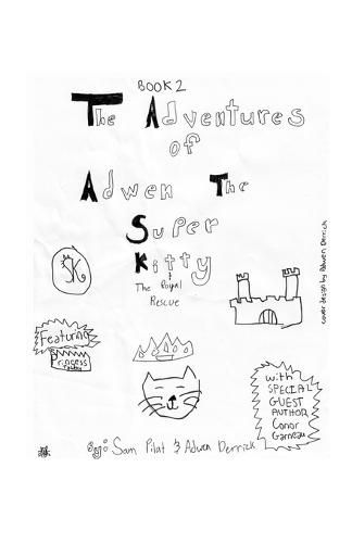 Cover image for The Adventures of Adwen the Superkitty Book 2 - Adwen the Superkitty and the Royal Rescue