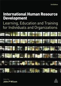 Cover image for International Human Resource Development: Learning, Education and Training for Individuals and Organizations