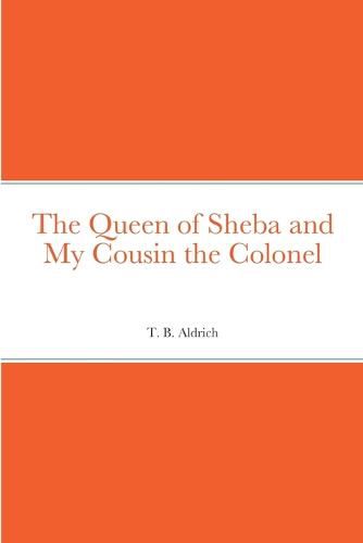 Cover image for The Queen of Sheba and My Cousin the Colonel