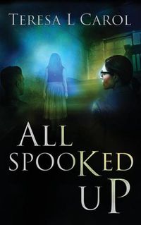 Cover image for All Spooked Up