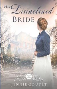 Cover image for His Disinclined Bride