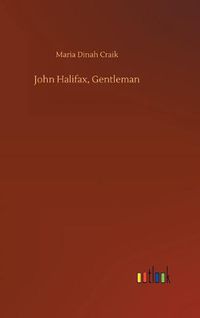 Cover image for John Halifax, Gentleman