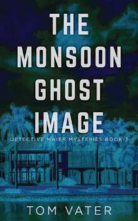 Cover image for The Monsoon Ghost Image