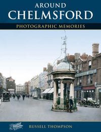 Cover image for Chelmsford: Photographic Memories