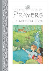 Cover image for The Lion Book of Prayers to Keep for Ever