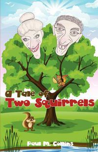 Cover image for A Tale of Two Squirrels