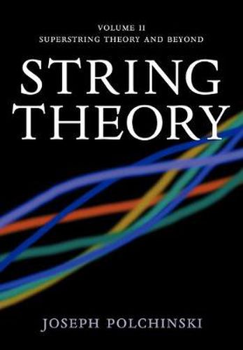 Cover image for String Theory: Volume 2, Superstring Theory and Beyond