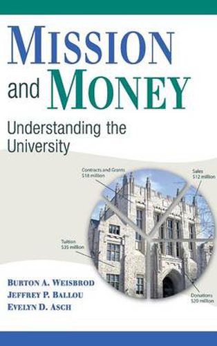 Cover image for Mission and Money: Understanding the University