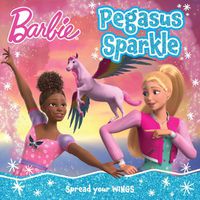 Cover image for Barbie Pegasus Sparkle Picture Book