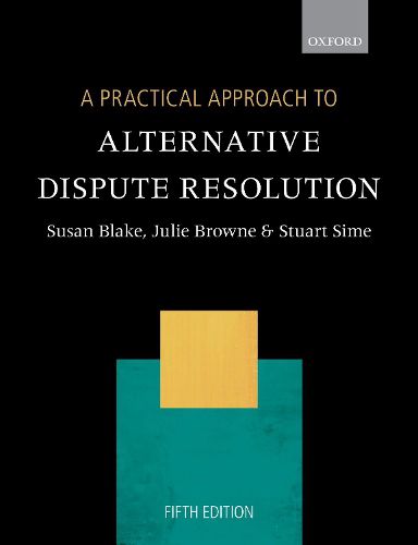 Cover image for A Practical Approach to Alternative Dispute Resolution