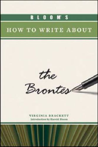 Cover image for Bloom's How to Write About the Brontes