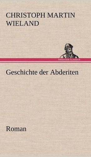 Cover image for Geschichte Der Abderiten