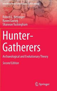 Cover image for Hunter-Gatherers: Archaeological and Evolutionary Theory