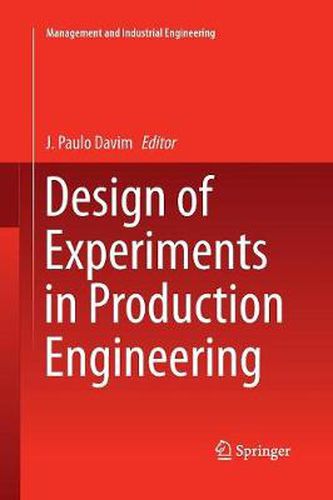 Cover image for Design of Experiments in Production Engineering