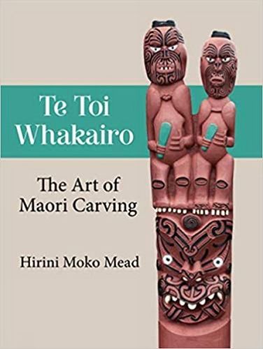 Cover image for Te Toi Whakairo: the Art of Maori Carving