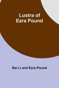 Cover image for Lustra of Ezra Pound