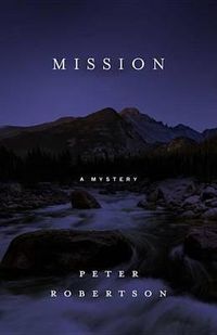 Cover image for Mission: A Novel