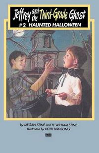 Cover image for Jeffrey and the Third-Grade Ghost: Haunted Halloween: Volume 2