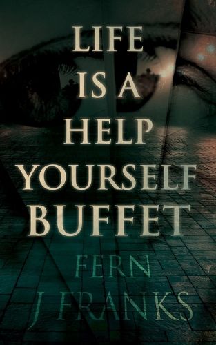 Cover image for Life Is a Help Yourself Buffet