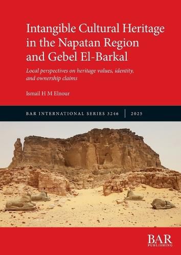 Cover image for Intangible Cultural Heritage in the Napatan Region and Gebel El-Barkal