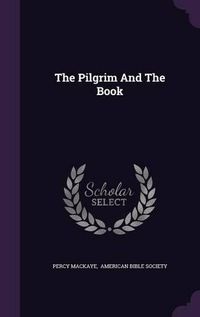 Cover image for The Pilgrim and the Book