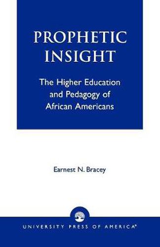 Cover image for Prophetic Insight: The Higher Education of African Americans