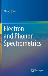 Cover image for Electron and Phonon Spectrometrics