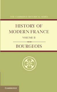 Cover image for History of Modern France: Volume 2, 1852-1913