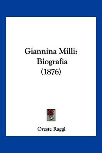 Cover image for Giannina MILLI: Biografia (1876)