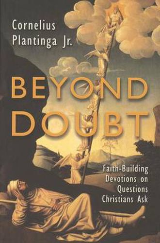 Cover image for Beyond Doubt: Faith-Building Devotions on Questions Christians Ask