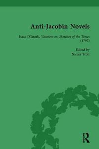 Cover image for Anti-Jacobin Novels, Part II, Volume 8: Isaac D'Israeli, Vaurien: or, Sketches of the Times (1797)