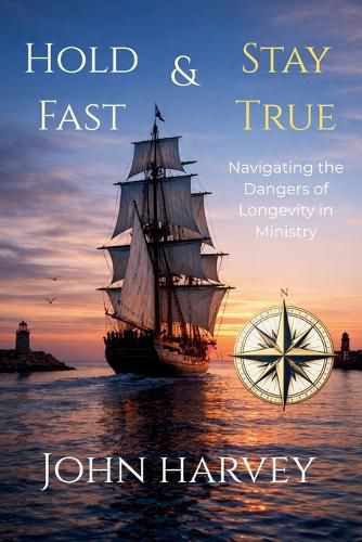 Cover image for Hold Fast & Stay True