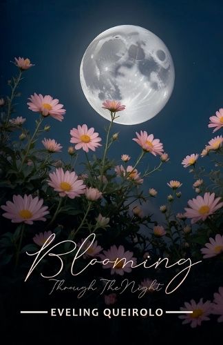 Cover image for Blooming Through the Night