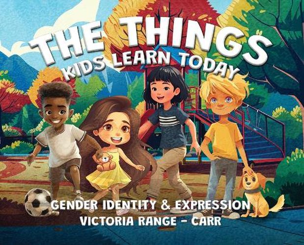 Cover image for The Things Kids Learn Today