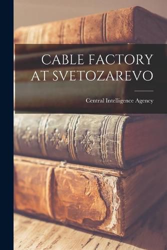 Cover image for Cable Factory at Svetozarevo