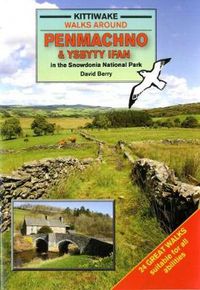 Cover image for Walks Around Penmachno & Ysbyty Ifan in the Snowdonia National Park