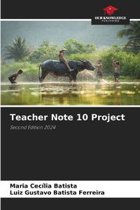 Cover image for Teacher Note 10 Project