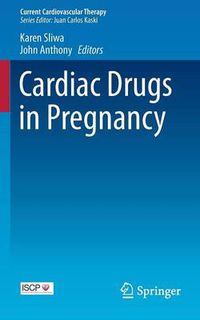 Cover image for Cardiac Drugs in Pregnancy